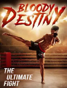 فيلم مشاهدة فيلم Bloody Destiny 2015 مترجم 2015