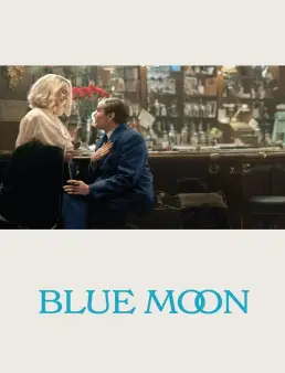 فيلم فيلم Blue Moon 2025 مترجم 2025