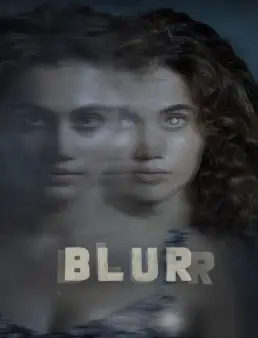 فيلم فيلم Blurr 2022 مترجم 2022