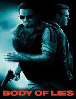 بوستر فيلم Body of Lies 2008 مترجم | جسد الأكاذيب