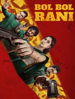 فيلم فيلم Bol Bol Rani 2026 مترجم | الملكة الثرثارة 2026