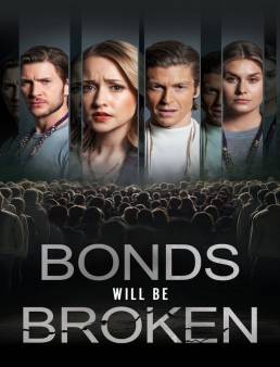 فيلم فيلم Bonds Will Be Broken 2024 مترجم 2024