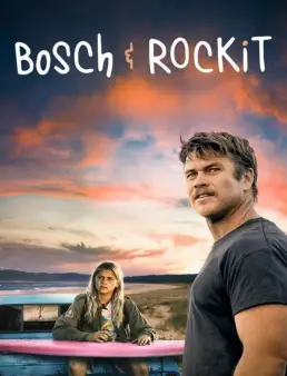 فيلم فيلم Bosch &amp; Rockit 2022 مترجم 2022