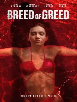 فيلم فيلم Breed of Greed 2025 مترجم 2025