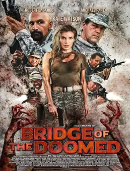 فيلم فيلم Bridge of the Doomed 2022 مترجم 2022