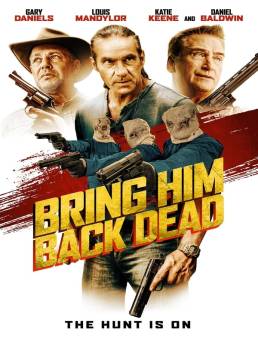 فيلم فيلم Bring Him Back Dead 2022 مترجم 2022