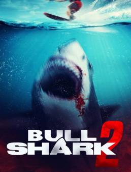 فيلم فيلم Bull Shark 2 2025 مترجم 2025
