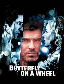 فيلم فيلم Butterfly on a Wheel 2007 مترجم 2007