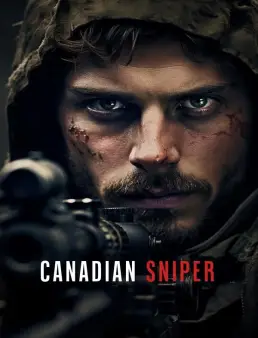 فيلم فيلم Canadian Sniper 2023 مترجم 2023