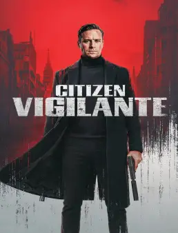 فيلم Citizen Vigilante 2026 مترجم | حارس العدالة