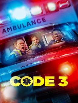 فيلم مشاهدة فيلم Code 3 2025 مترجم اون لاين 2025