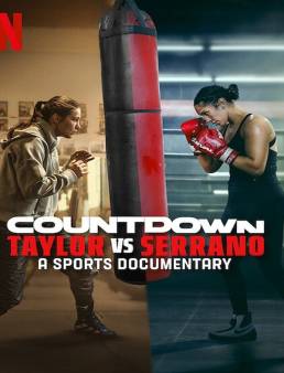 فيلم فيلم Countdown: Taylor vs. Serrano 2025 مترجم 2025