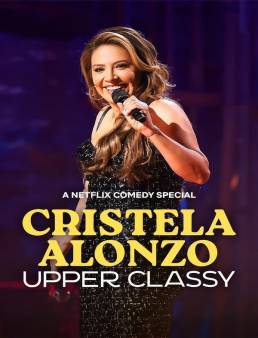 فيلم فيلم Cristela Alonzo: Upper Classy 2025 مترجم 2025
