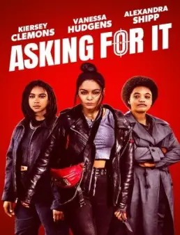 فيلم مشاهدة فيلم Asking For It 2022 مترجم 2022