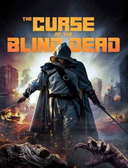 فيلم فيلم Curse of the Blind Dead 2019 مترجم 2019