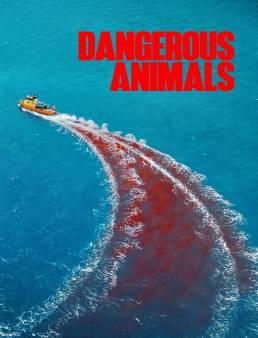 فيلم فيلم Dangerous Animals 2025 مترجم 2025