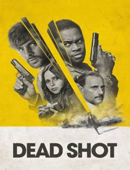 فيلم فيلم Dead Shot 2023 مترجم 2023
