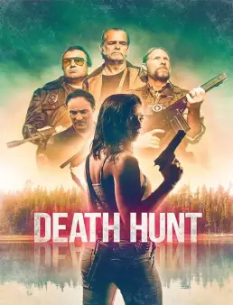فيلم فيلم Death Hunt 2022 مترجم 2022