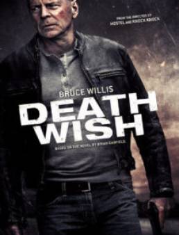 فيلم فيلم Death Wish 2018 مترجم 2018