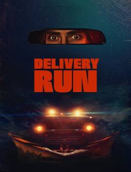 فيلم فيلم Delivery Run 2025 مترجم 2025