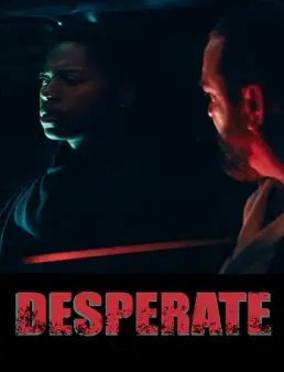 فيلم فيلم Desperate 2025 مترجم 2025