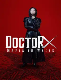 بوستر مسلسل Doctor X Mafia in White الحلقة 6 2026 مترجم