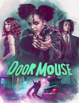 فيلم فيلم Door Mouse 2023 مترجم 2023