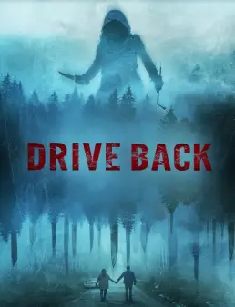 فيلم فيلم Drive Back 2024 مترجم 2024