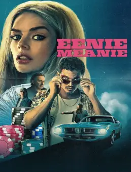 فيلم فيلم Eenie Meanie 2025 مترجم 2025