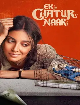 فيلم فيلم Ek Chatur Naar 2025 مترجم 2025