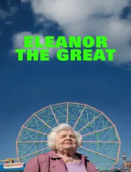 فيلم فيلم Eleanor the Great 2025 مترجم 2025