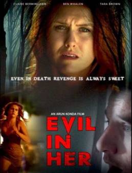 فيلم فيلم Evil in Her مترجم 2017