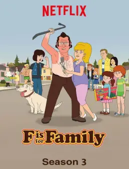 مسلسل مسلسل F Is for Family الموسم 3 الحلقة 1 2018