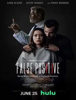 فيلم فيلم False Positive 2021 مترجم 2021