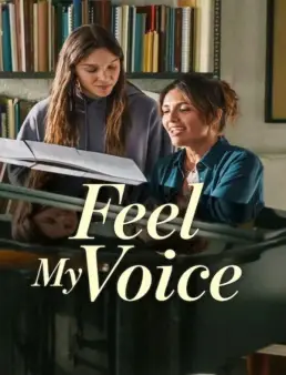 فيلم فيلم Feel My Voice 2026 مترجم 2026