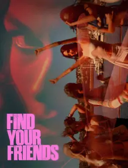 فيلم فيلم Find Your Friends 2025 مترجم | اعثر على أصدقائك 2025