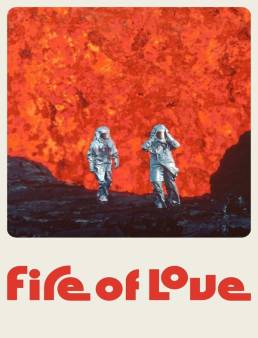فيلم فيلم Fire of Love 2022 مترجم 2022