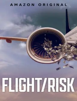 فيلم فيلم Flight/Risk 2022 مترجم 2022