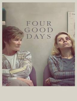 فيلم فيلم Four Good Days 2021 مترجم 2021