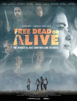 فيلم فيلم Free Dead or Alive 2022 مترجم 2022