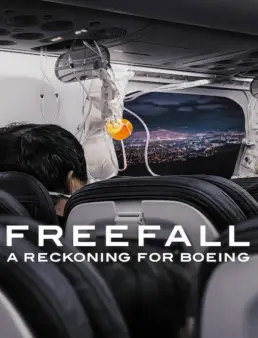 فيلم فيلم Freefall: A Reckoning for Boeing 2026 مترجم | السقوط الحر: حساب بوينغ 2026