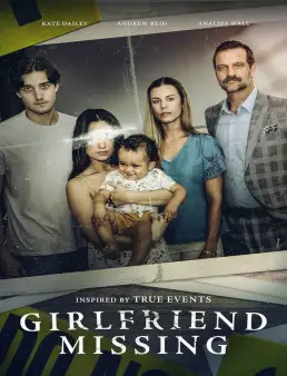 فيلم فيلم Girlfriend Missing 2025 مترجم - صديقة مفقودة 2025