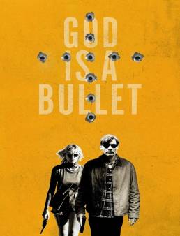 فيلم فيلم God Is a Bullet 2023 مترجم 2023