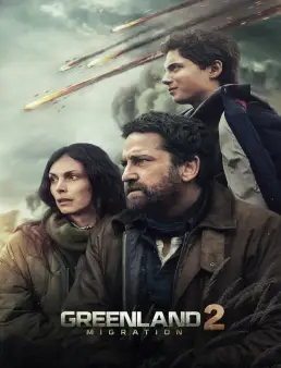 فيلم فيلم Greenland 2: Migration 2026 مترجم 2026