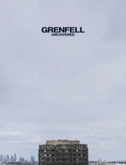 فيلم فيلم Grenfell: Uncovered 2025 مترجم 2025