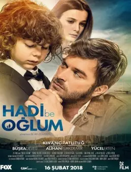 فيلم فيلم Hadi Be Oğlum 2018 مترجم 2018