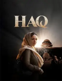 فيلم فيلم Haq 2025 مترجم 2025