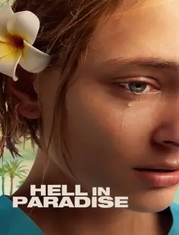 فيلم فيلم Hell in Paradise 2025 مترجم | جحيم في الجنة 2025