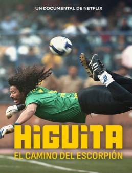 فيلم فيلم Higuita: The Way of the Scorpion 2023 مترجم 2023