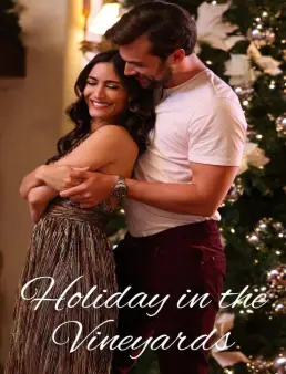 فيلم فيلم Holiday in the Vineyards 2023 مترجم 2023